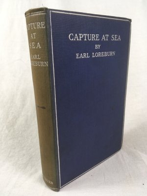 Capture at Sea. London, Methuen & Co. Ltd, 1913..