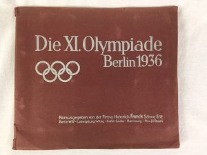 Die XI. Olympiade Berlin 1936. Berlin, Firma Heinrich Franck Soehen, 1936..