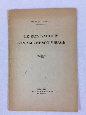  La Pays Vaudois son Ame et son Visage. Lausanne, No Date..