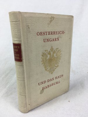 Oesterreich-Ungarn und das Haus Habsburg. Geographisch und statistisch, geschichtlich und genealogisch in Umrissen dargestellt. Teschen, Verlag der k. und k. Hofbuchhandlung Karl Prochaska.[1880s]..