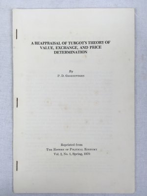 A Reappraisal of Turgo's Theory of Value, Exchange, and Price Determination. Durham, 1970.