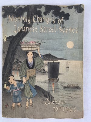 Monthly Changes of Japanese Street-Scenes, Calendar for 1903, Tokyo, 1899.