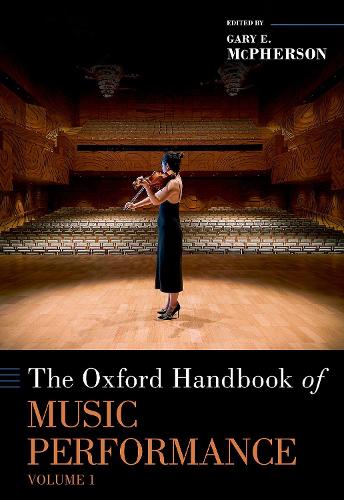 The Oxford Handbook of Music Performance, Volume 1.