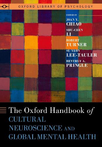 Oxford Handbook of Cultural Neuroscience and Global Mental Health.
