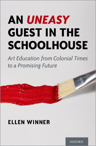 An Uneasy Guest in the Schoolhouse: Art Education from Colonial Times to a Promising Future.