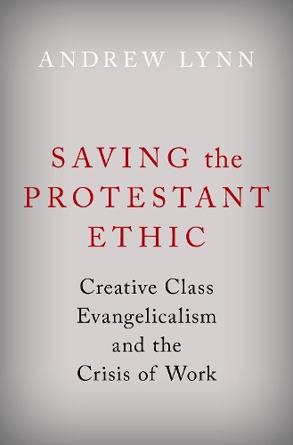 Saving the Protestant Ethic