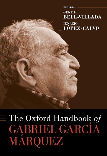 The Oxford Handbook of Gabriel Garcia Marquez.