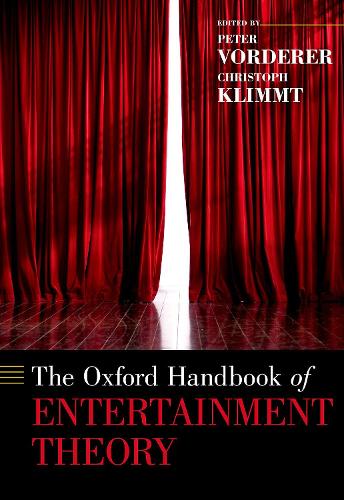 The Oxford Handbook of Entertainment Theory.
