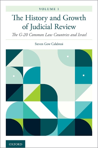 The History and Growth of Judicial Review. Volume 1
