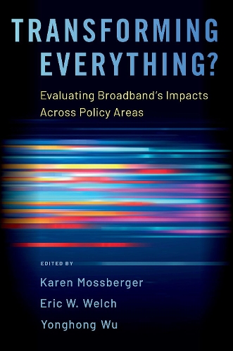 Transforming Everything?: Evaluating Broadband's Impacts Across Policy Areas.