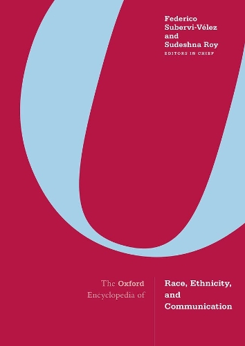 The Oxford Encyclopedia of Race, Ethnicity, and Communication.
