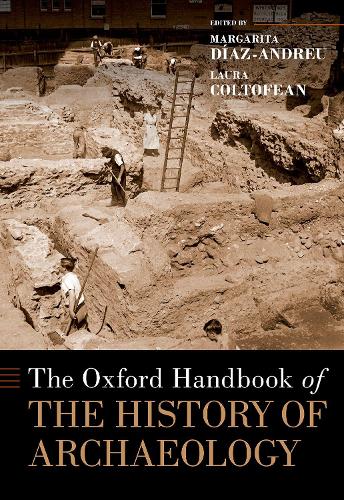 The Oxford Handbook of the History of Archaeology.