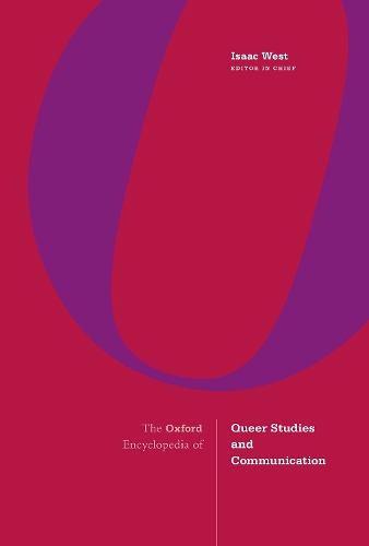 The Oxford Encyclopedia of Queer Studies and Communication.