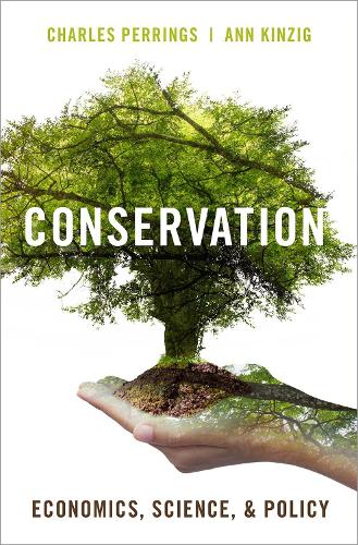 Conservation: Economics, Science, and Policy.
