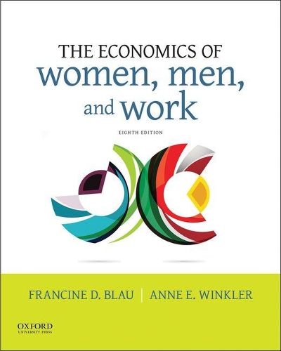 The Economics of Women, Men, and Work.