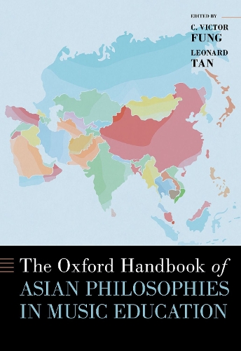 The Oxford Handbook of Asian Philosophies in Music Education.