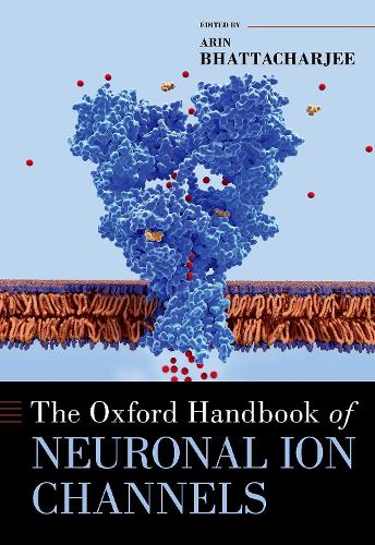 The Oxford Handbook of Neuronal Ion Channels.