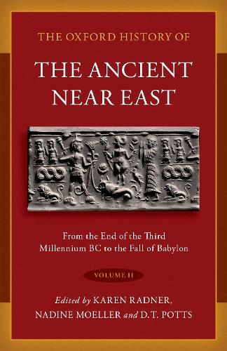 The Oxford History of the Ancient Near East. Volume II