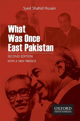What Was Once East Pakistan. With a New Preface.