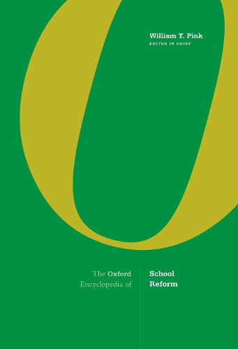 The Oxford Encyclopedia of School Reform.