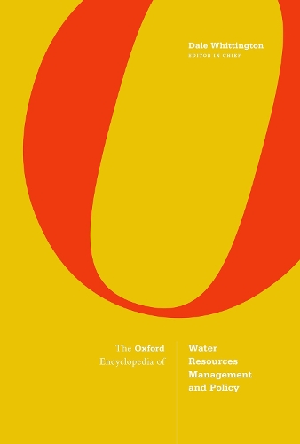 The Oxford Encyclopedia of Water Resources Management and Policy.