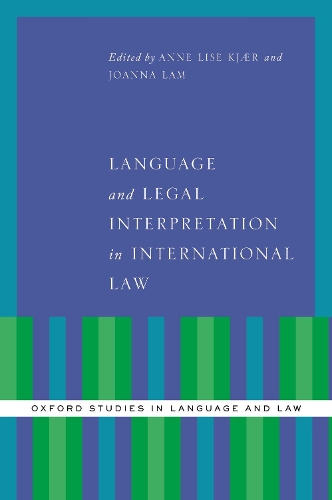 Language and Legal Interpretation in International Law.