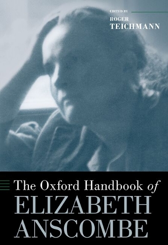 The Oxford Handbook of Elizabeth Anscombe.