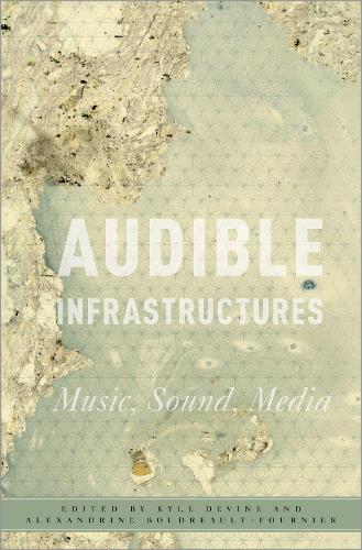 Audible Infrastructures.