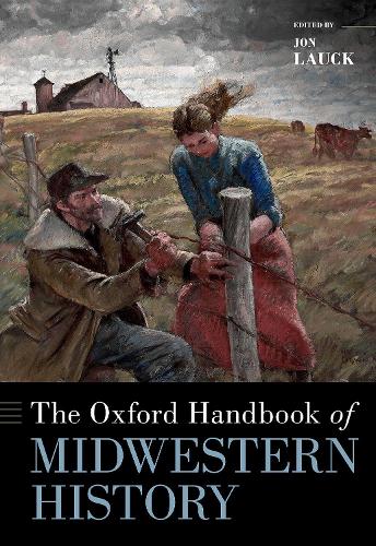 The Oxford Handbook of Midwestern History.