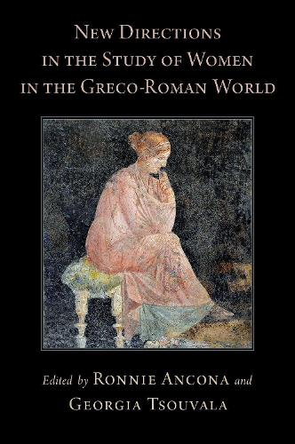 New Directions in the Study of Women in the Greco-Roman World.