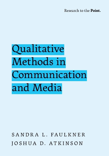 Qualitative Methods in Communication and Media.