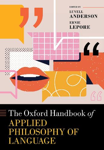 The Oxford Handbook of Applied Philosophy of Language.