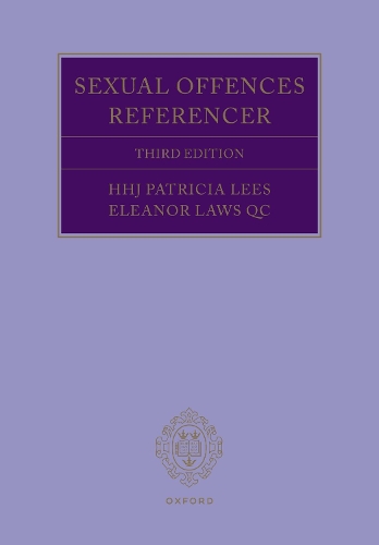 Sexual Offences Referencer 3e. 3rd Revised edition