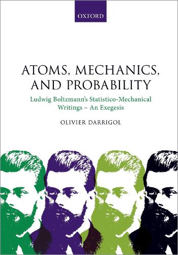 Atoms, Mechanics, and Probability: Ludwig Boltzmann's Statistico-Mechanical Writings - An Exegesis.