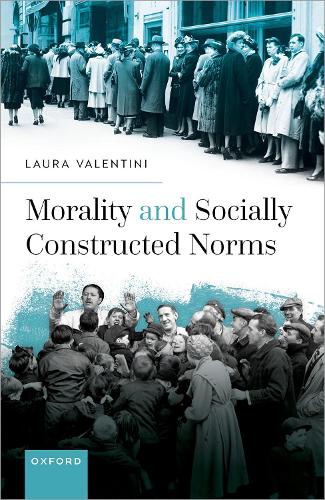 Morality and Socially Constructed Norms.