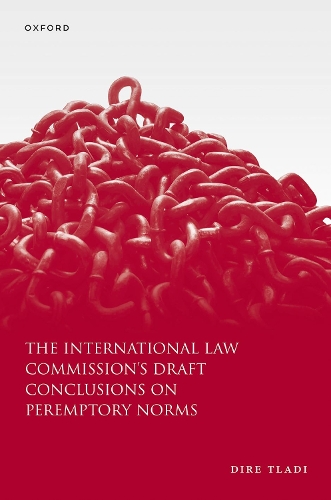 The International Law Commission's Draft Conclusions on Peremptory Norms.