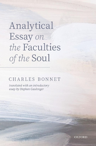 Charles Bonnet, Analytical Essay on the Faculties of the Soul.