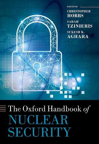 The Oxford Handbook of Nuclear Security.
