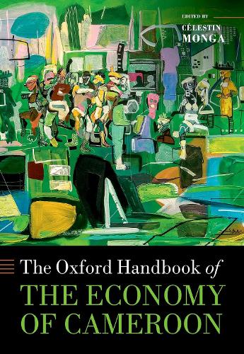 The Oxford Handbook of the Economy of Cameroon.