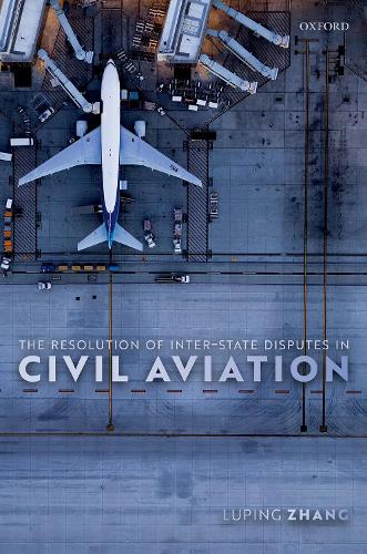 The Resolution of Inter-State Disputes in Civil Aviation.