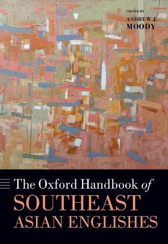 The Oxford Handbook of Southeast Asian Englishes.