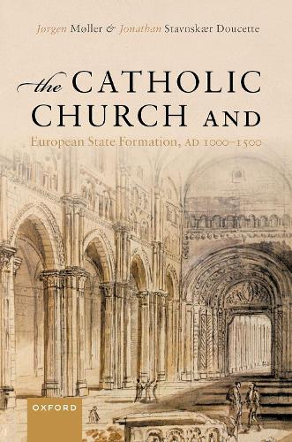 The Catholic Church and European State Formation, AD 1000-1500.