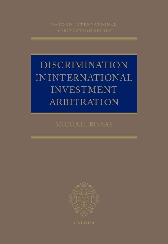 Discrimination in Investment Treaty Arbitration.