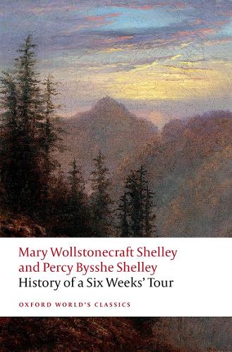 History of A Six Weeks' Tour: Through a part of France, Switzerland, Germany, and Holland: with Letters Descriptive of a Sail Round the Lake of Geneva, and of the Glaciers of Chamouni.