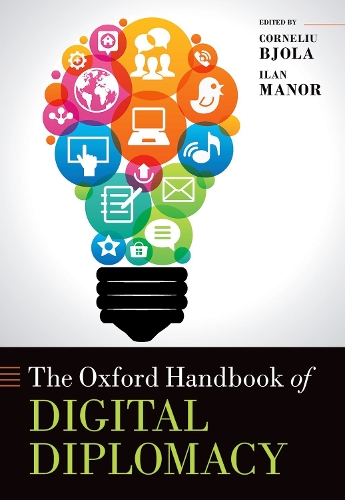 The Oxford Handbook of Digital Diplomacy.