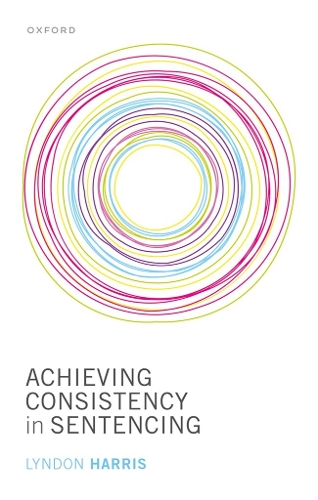 Achieving Consistency in Sentencing.