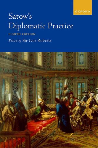 Satow's Diplomatic Practice.