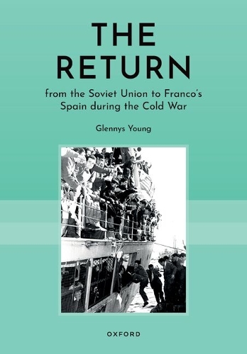 The Return from the USSR to Franco's Spain in the Cold War.