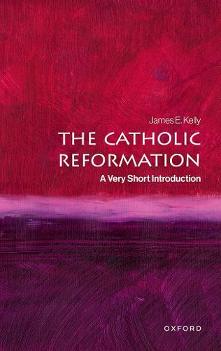 The Catholic Reformation: A Very Short Introduction.