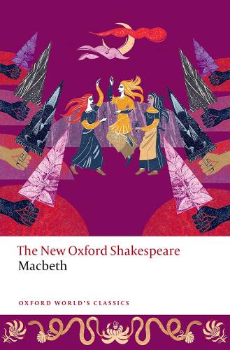 Macbeth: The New Oxford Shakespeare.